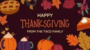 Holiday Closure Notice: TACO Facilities Closed for Thanksgiving